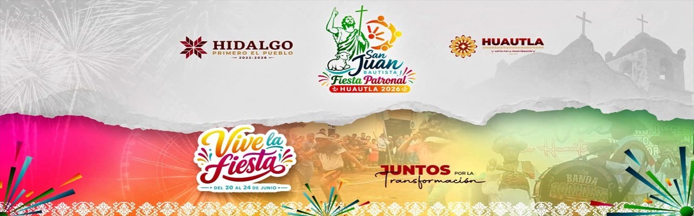 Fiesta Patronal San Juan Bautista Huautla 2026